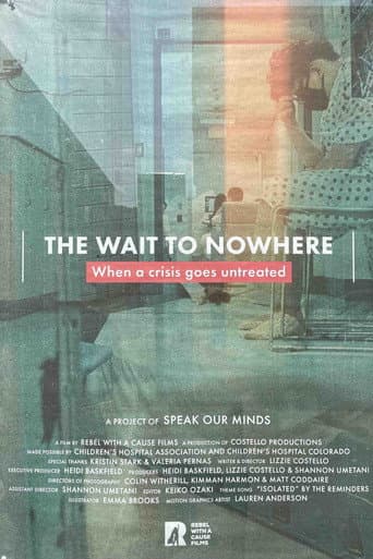 Watch The Wait to Nowhere: When a Crisis Goes Untreated free online