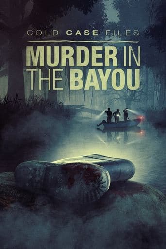 Watch Cold Case Files: Murder in the Bayou free online