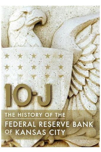 Watch 10-J: The History of the Federal Reserve Bank of Kansas City free online