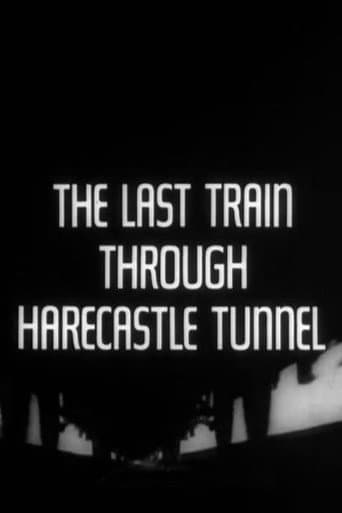 Watch The Last Train Through Harecastle Tunnel free online