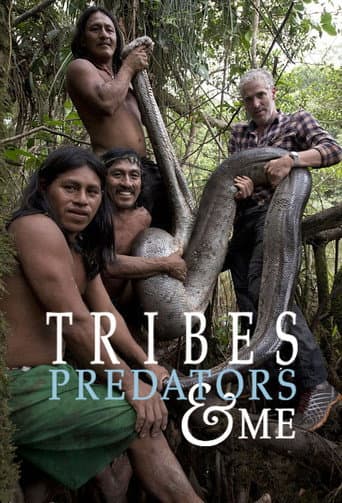 Watch Tribes, Predators, and Me free online