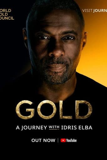 Watch Gold: A Journey with Idris Elba free online