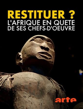 Watch Restitution? Africa's Fight for Its Art free online
