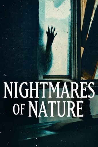 Watch Nightmares of Nature free online
