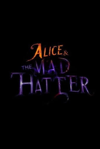 Watch Alice & the Mad Hatter free online