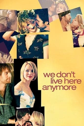 Watch We Don't Live Here Anymore free online