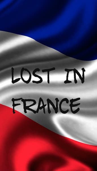 Watch Lost In France free online