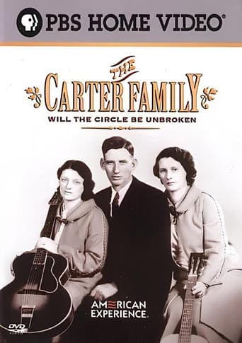 Watch The Carter Family: Will the Circle Be Unbroken free online