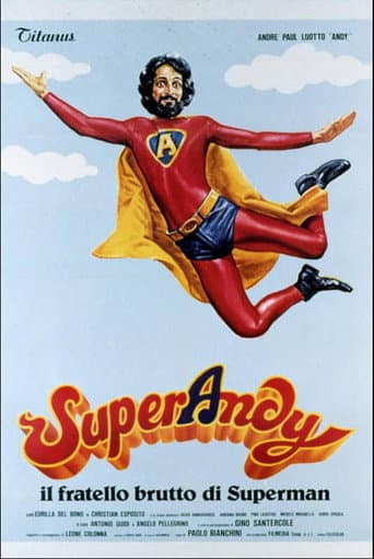 Watch SuperAndy - Il fratello brutto di Superman free online
