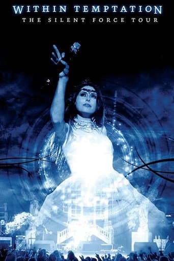 Watch Within Temptation: The Silent Force Tour free online