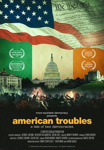 Watch American Troubles: A Tale of Two Democracies free online