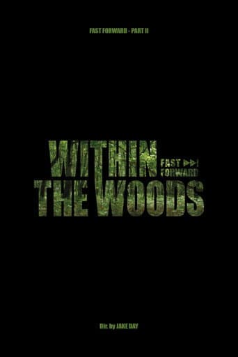 Watch Within The Woods - Fast Forward Pt.2 free online