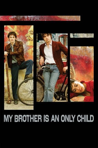 Watch My Brother Is an Only Child free online