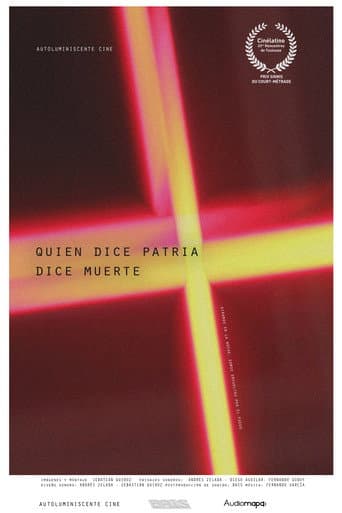 Watch Quien dice patria dice muerte free online