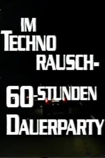 Watch Im Techno-Rausch - 60 Stunden Dauerparty free online