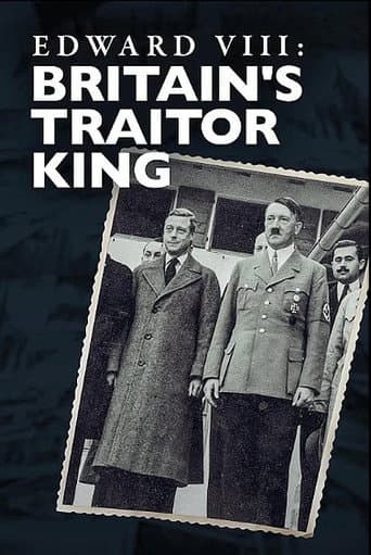 Watch Edward VIII: Britain's Traitor King free online
