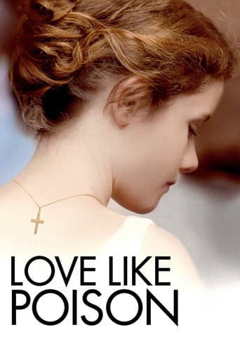 Watch Love Like Poison free online