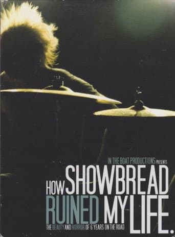 Watch How Showbread Ruined My Life free online