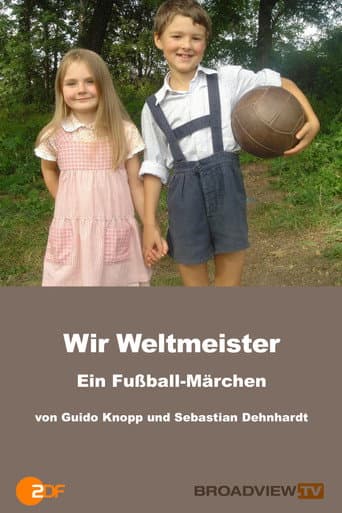 Watch Wir Weltmeister – ein Fußballmärchen free online
