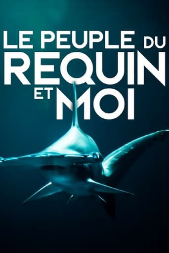 Watch Le peuple du requin et moi free online