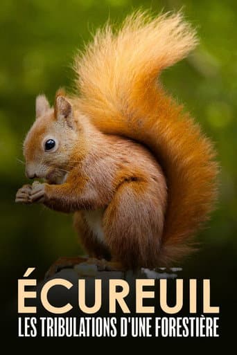 Watch Écureuil : Les Tribulations d'une forestière free online