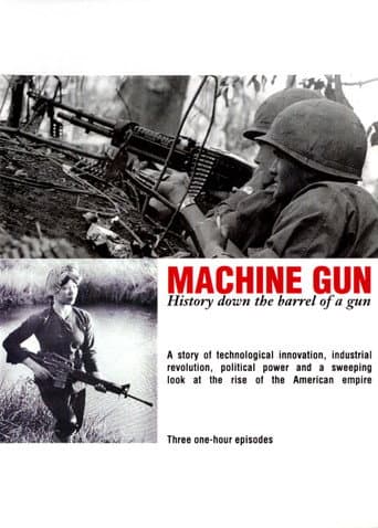 Watch Machine Gun: History Down the Barrel of a Gun free online