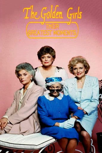 Watch The Golden Girls: Their Greatest Moments free online