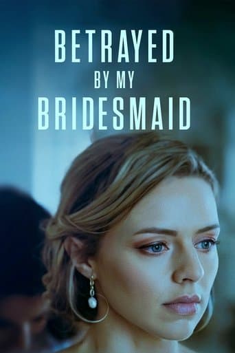 Watch Betrayed by My Bridesmaid free online