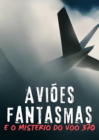 Watch Ghost Planes and the Mysteries of Flight 370 free online