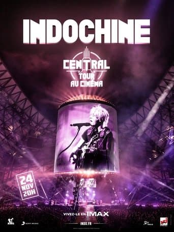 Watch Indochine : Central Tour au cinéma free online