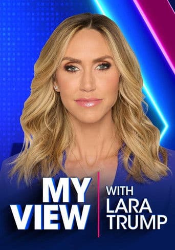 Watch My View with Lara Trump free online