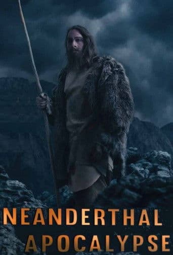Watch Neanderthal Apocalypse free online