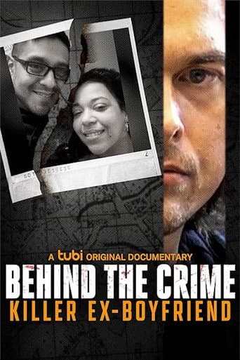 Watch Behind the Crime: Killer Ex-Boyfriend free online