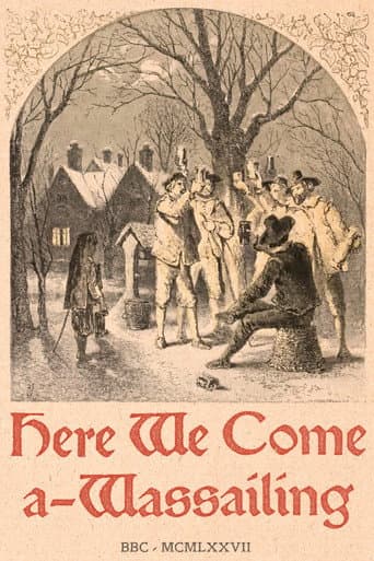 Watch Here We Come A-Wassailing free online