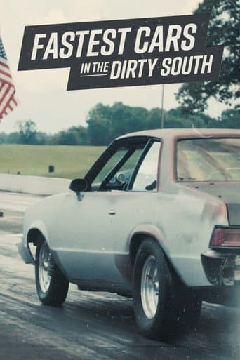 Watch Fastest Cars in the Dirty South free online
