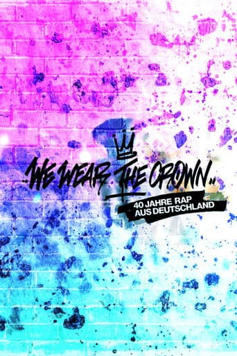 Watch We Wear the Crown - 40 Jahre Rap aus Deutschland free online