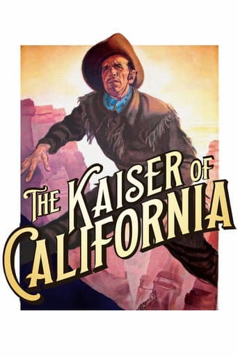 Watch The Kaiser of California free online