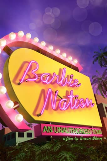 Watch Barbie Nation: An Unauthorized Tour free online