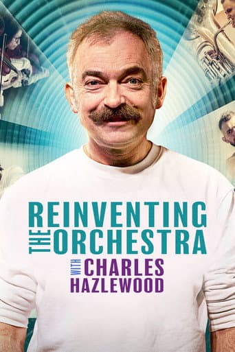 Watch Reinventing the Orchestra with Charles Hazlewood free online