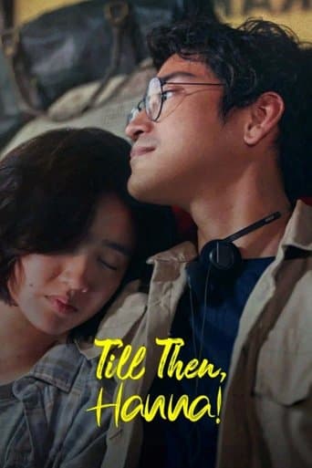Watch Till Then, Hanna! free online
