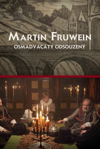 Watch Martin Fruwein osmadvacátý odsouzený free online