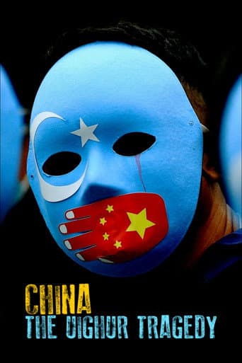 Watch China: The Uighur Tragedy free online