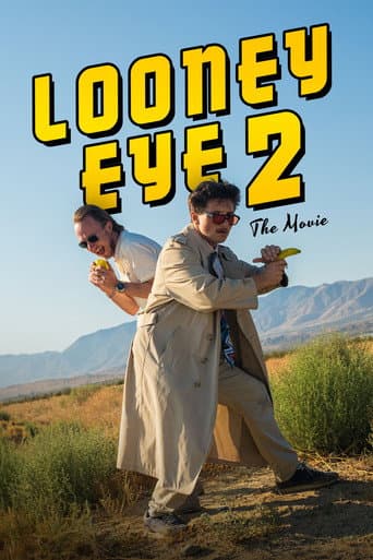 Watch Looney Eye 2 – The Movie free online