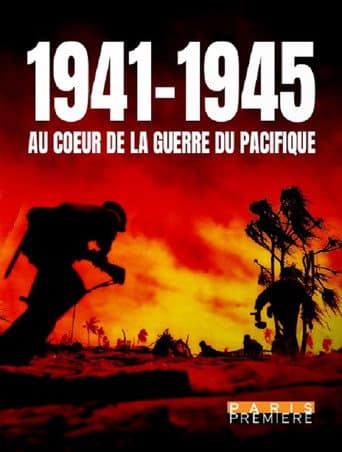 Watch 1941-1945 At The Heart of The War In The Pacific free online