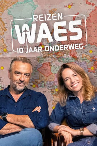 Watch Reizen Waes: 10 jaar onderweg free online