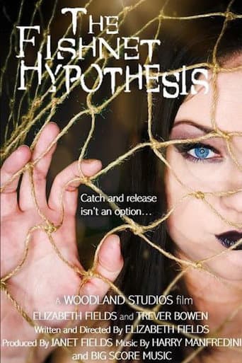Watch The Fishnet Hypothesis free online