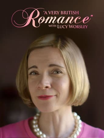 Watch A Very British Romance with Lucy Worsley free online