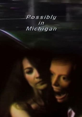 Watch Possibly in Michigan free online