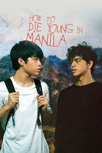 Watch How to Die Young in Manila free online