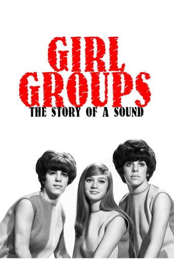 Watch Girl Groups: The Story of a Sound free online